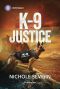 [New Mexico Guard Dogs 06] • K-9 Justice